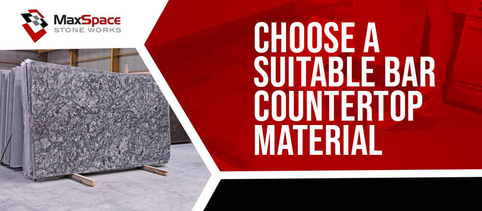 Choose a Suitable Bar Countertop Material