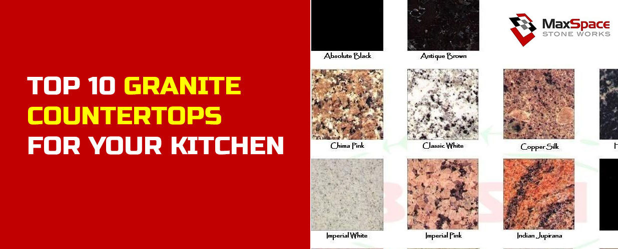Top 10 Granite Countertops for Your Kitchen